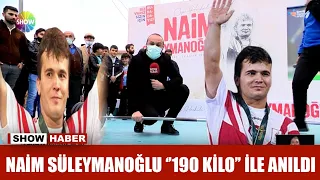 Naim Süleymanoğlu ''190 kilo'' ile anıldı