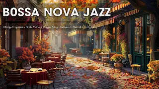 Start Your Day Right - Blissful Experience at the Outdoor Coffee Shop Ambience | Smooth Bossa Nova