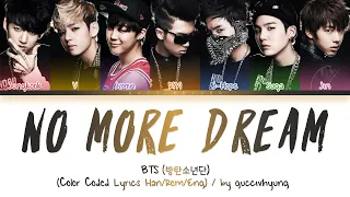 BTS (방탄소년단) - No More Dream (Color Coded Lyrics Han/Rom/Eng)