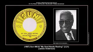 *(1967) Sun 406-B ''My Soul Needs Restling;; Brother James Anderson