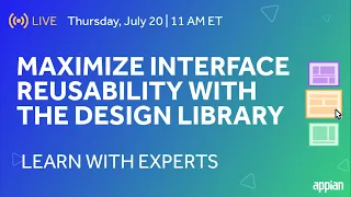 Maximize Interface Reusability with the Design Library | Learn with Experts