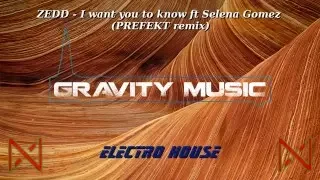 ►♫ Zedd - I want you to know ft Selena Gomez (PREFEKT Remix)