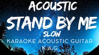 Stand By Me (Slow Version Acoustic Karaoke)