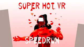 SUPERHOT VR Speedrun (16;32;25)