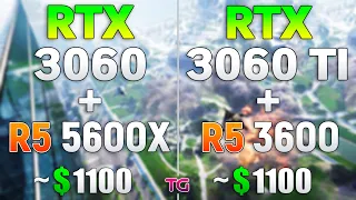 RTX 3060 + Ryzen 5 5600X vs RTX 3060 Ti + Ryzen 5 3600 - Test in 10 Games