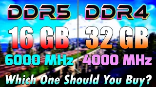 16GB DDR5 (6000MHz) vs 32GB DDR4 (4000MHz) | RAM Tested in PC Gameplay