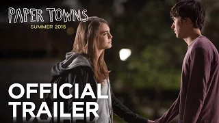 Paper Towns | Official Trailer 2 | HD
