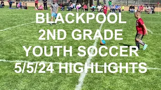 Kam Behm Blackpool Youth Soccer 2nd Grade Youth Soccer 5/5/24 Kamryn Behm