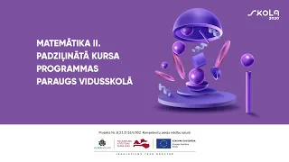 Matemātika II. Padziļinātā kursa programmas paraugs vidusskolā