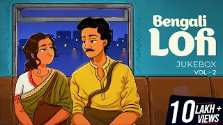 Bengali Lofi Jukebox - Volume 2 | Bengali Lofi Songs | SVF Music