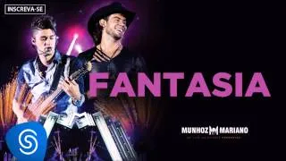 Munhoz & Mariano - Fantasia (Ao Vivo no Estádio Prudentão) [Áudio Oficial]