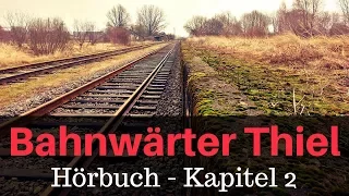 Bahnwärter Thiel Hörbuch Kapitel 2/3 von Gerhart Hauptmann