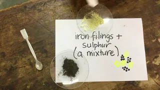 Elements, Mixtures and Compounds - Iron and Sulphur