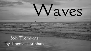 solo trombone with effects: Waves