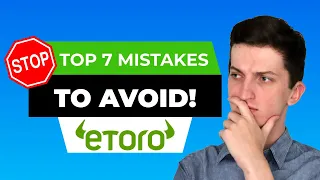 TOP 7 Beginner Mistakes To Avoid When INVESTING With ETORO!