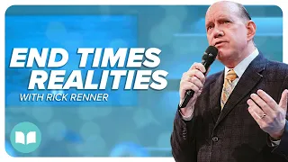 End Times Realities | Rick Renner | LW