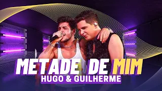 METADE DE MIM -  HUGO e GUILHERME  Metade de mim  DVD ORIGINAL