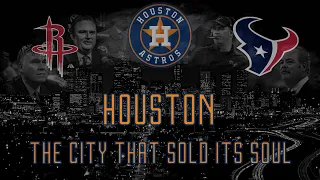 Houston: The City That Sold Its Soul