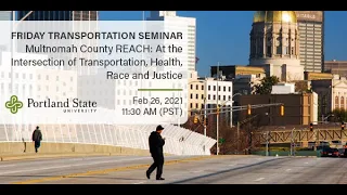 Friday Transportation Seminar: Multnomah County REACH Transportation Crash and Safety Report