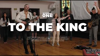 To The King | Worship.One