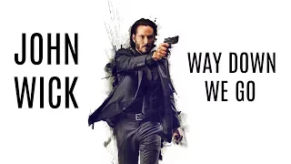 John Wick:  Kaleo - Way Down We Go