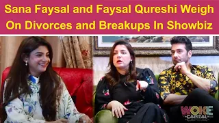 Sana Faysal and Faysal Qureshi Weigh On Divorces and Breakups In Showbiz | Attiya Abbass | WOKE