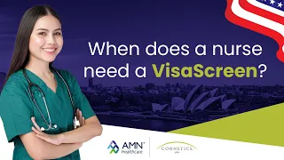 When Does the Nurse Need a VisaScreen?