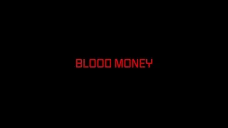 Blood Money (A Shortfilm)