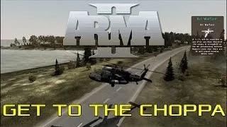 Arma 2: Wasteland - GET TO THE CHOPPA ( Helicopter Adventures, Funny Moments With Friends & More!!!)