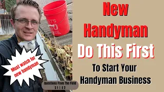 Tips For New Handyman Just Starting Out | Do This First