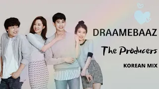 DRAAMEBAAZ | Korean Mix | The Producers | Humour