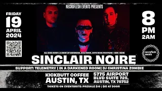 SINCLAIR NOIRE, Telemetry, In A Darkened Room 4-19-2024