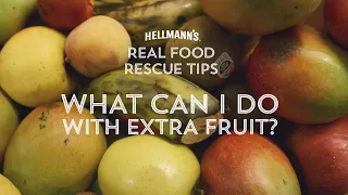 Food Waste Tip 3: How to use leftover or extra fruit – Hellmann’s® Real Food Rescue