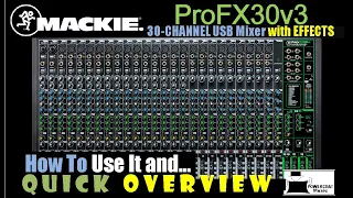 Mackie ProFX30v3 30-Channel USB Mixer: Quick Overview