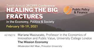Healing the Big Fractures: Keynote - The Mission Economy, Mariana Mazzucato