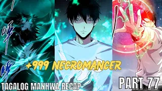 (77)LONER na NAGING SSS+ RANK NECROMANCER [TAGALOG MANHWA RECAP]