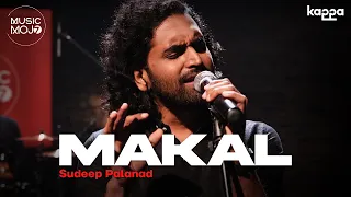 Makal | Sudeep Palanad | Music Mojo Season 7 | Kappa Originals