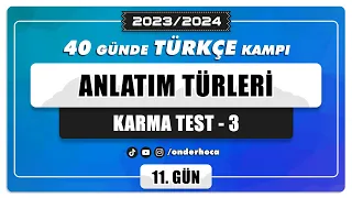 64) ANLATIM TÜRLERİ / KARMA TEST - 3 / SORU ÇÖZÜMÜ / PARAGRAF KAMPI / Önder Hoca