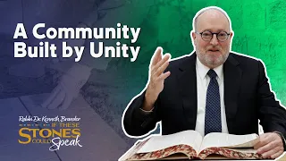 Ep. 2 - "A Community Built by Unity" | If These Stones Could Speak: Rabbi Kenneth Brander