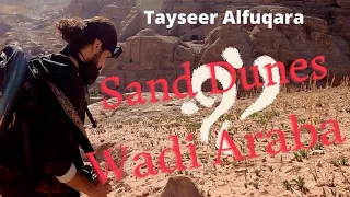 Taking a "spin" at the Sand Dunes of WADI ARABA, JORDAN (English version)