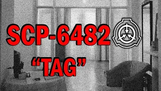 SCP-6482 "Tag" Neutralized [SCP Document Reading]