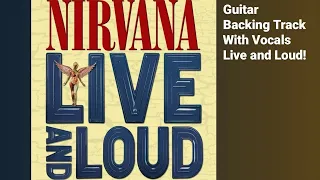 Nirvana - Radio Friendly Unit Shifter(Live and Loud/1993) - Guitar Backing Track With Vocals