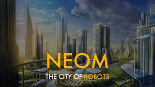 Город будущего «THE LINE» проекта NEOM THE CITY OF ROBOTS - революция в городской жизни по-арабски