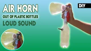 How to make a Loud Air Horn from Plastic Bottles | DIY Easy to Make