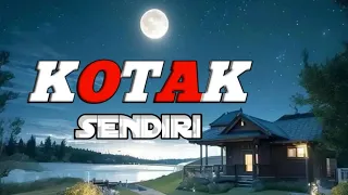 KOTAK - Sendiri || Musik Vidio Lirik