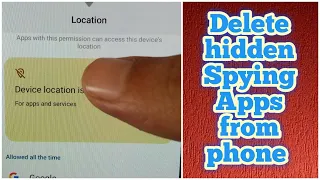 Uninstall/ Delete  Hidden Spying Apps on Android phone