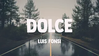 Dolce - Luis Fonsi [Lyrics Video] ⛰