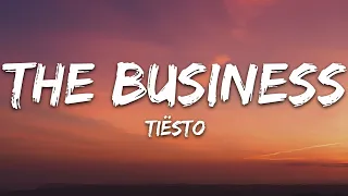 Tiësto - The Business (Lyrics)