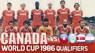 CANADA 🇨🇦  World Cup 1986 Qualification All Matches Highlights | Road to Mexico