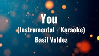 You (Original Instrumental - Karaoke)  | Basil Valdez